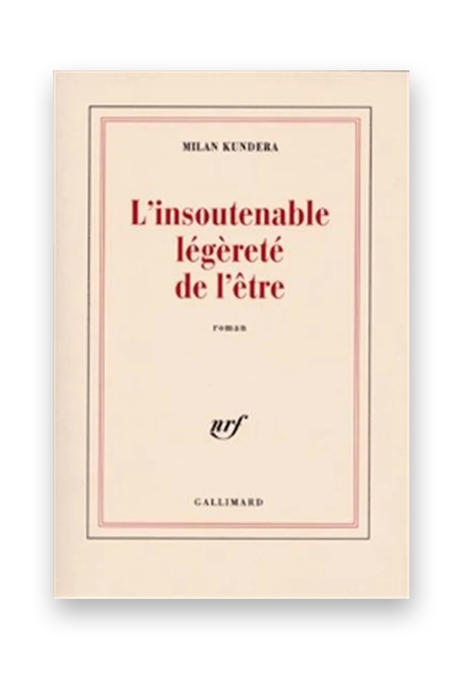 L'Insoutenable Légèreté de l'être