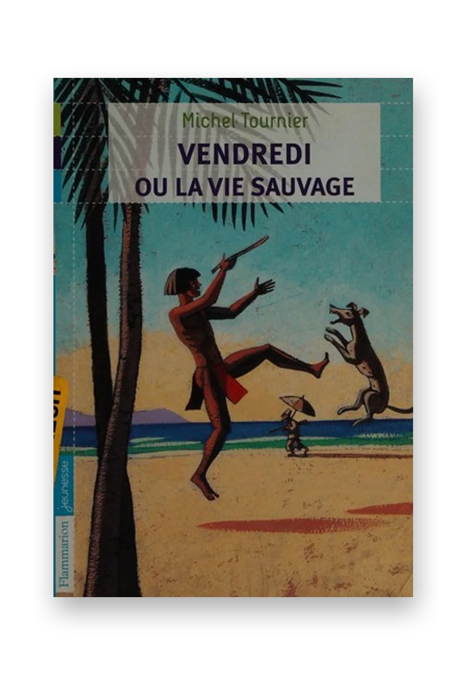 Vendredi ou les Limbes du Pacifique